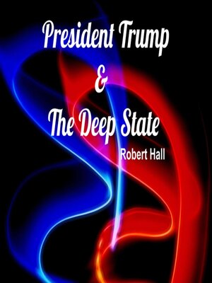cover image of President Trump & the Deep State